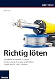 Richtig löten: Die perfekte Lötstelle